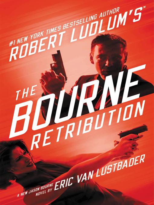 Title details for The Bourne Retribution by Eric Van Lustbader - Wait list